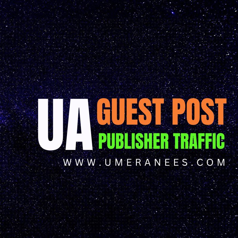 UA Guest Post Publisher Traffic