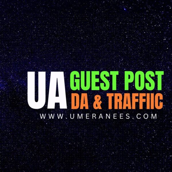 UA GUEST POST DA & TRAFFIC