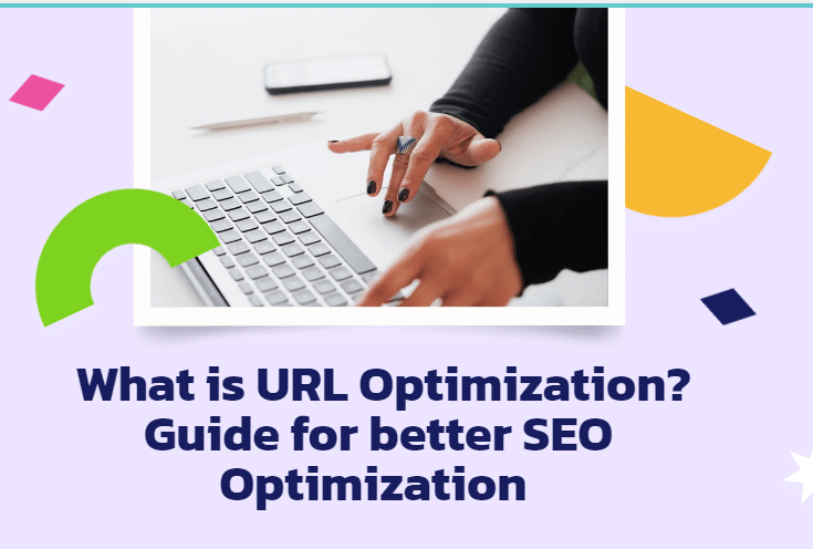 Read more about the article What is URL Optimization? Guide for better SEO